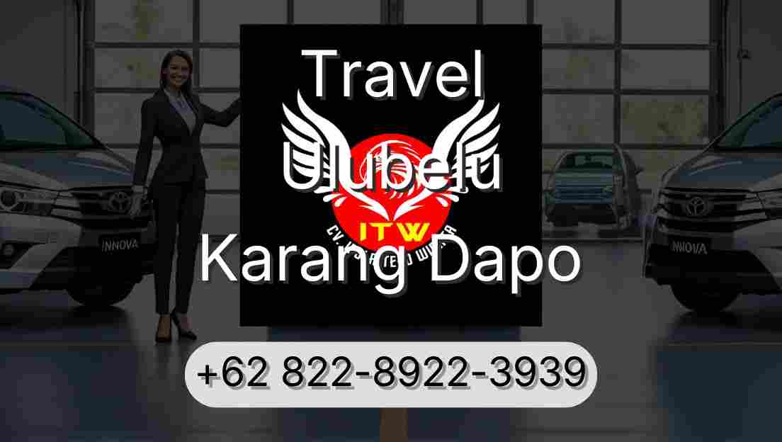 Travel Ulubelu Karang Dapo