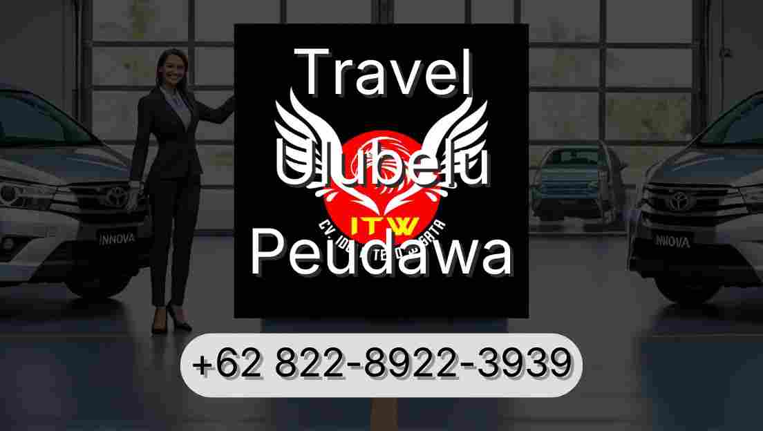 Travel Ulubelu Peudawa