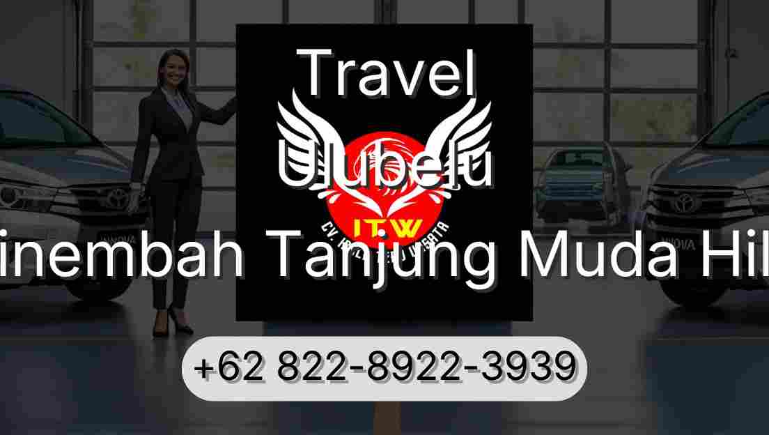 Travel Ulubelu Sinembah Tanjung Muda Hilir