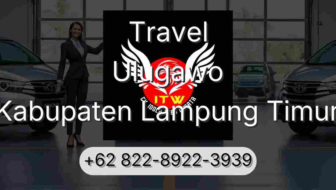 Travel Ulugawo Kabupaten Lampung Timur