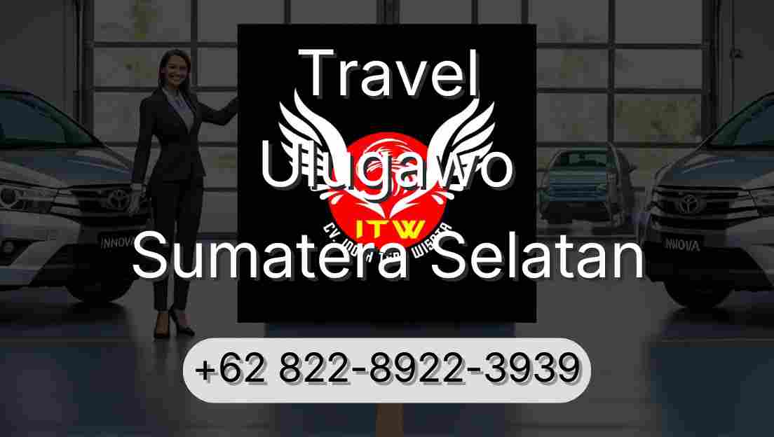 Travel Ulugawo Sumatera Selatan