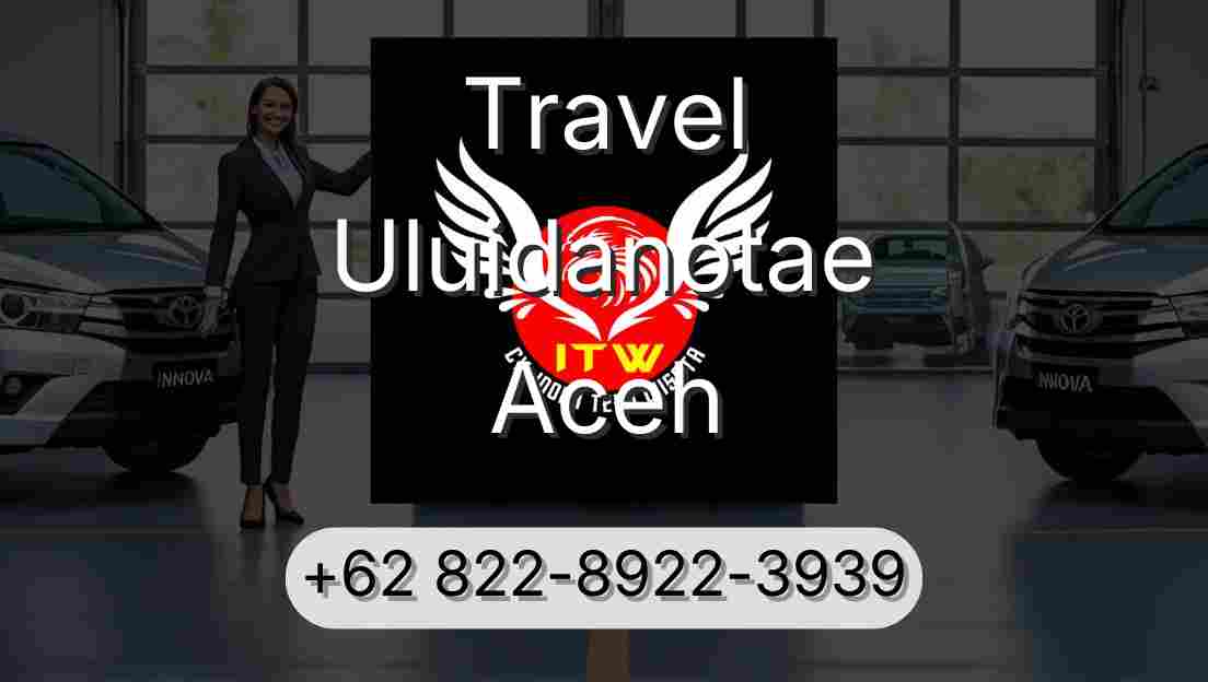 Travel Uluidanotae Aceh