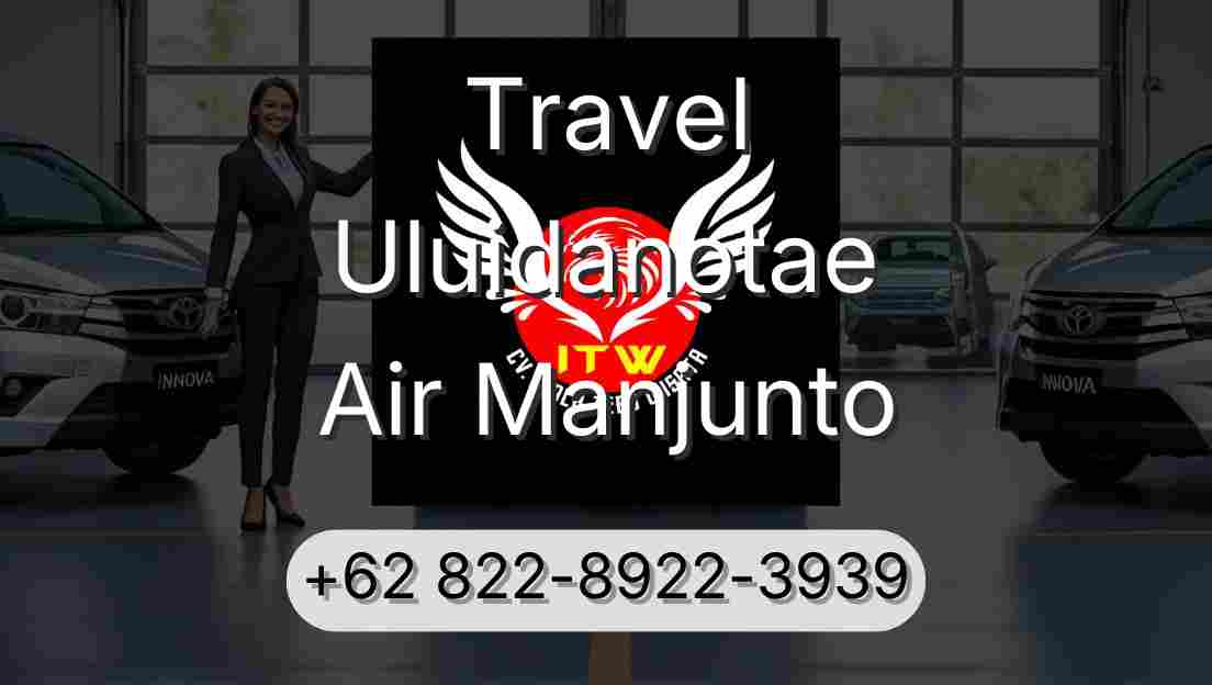 Travel Uluidanotae Air Manjunto