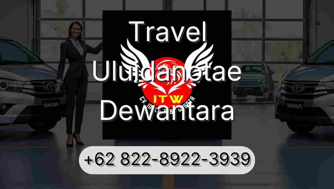 Travel Uluidanotae Dewantara