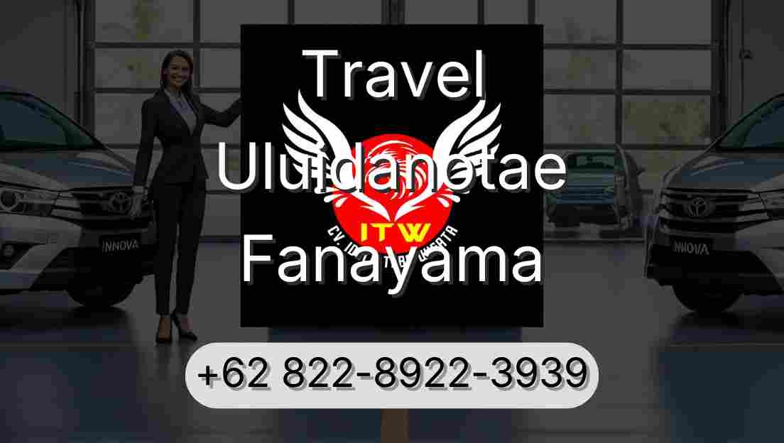 Travel Uluidanotae Fanayama