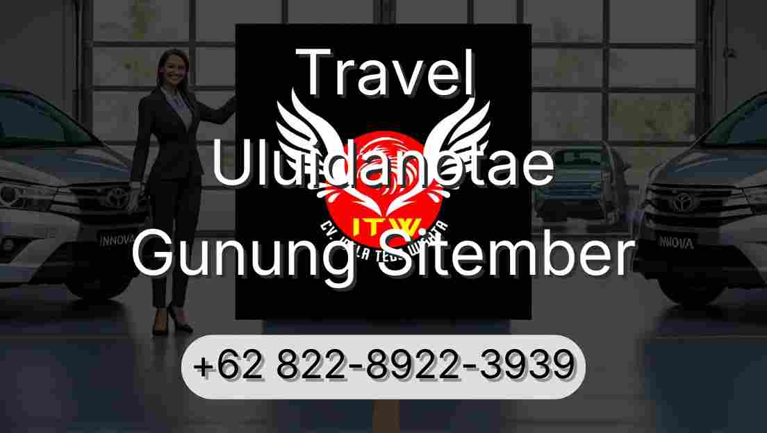 Travel Uluidanotae Gunung Sitember