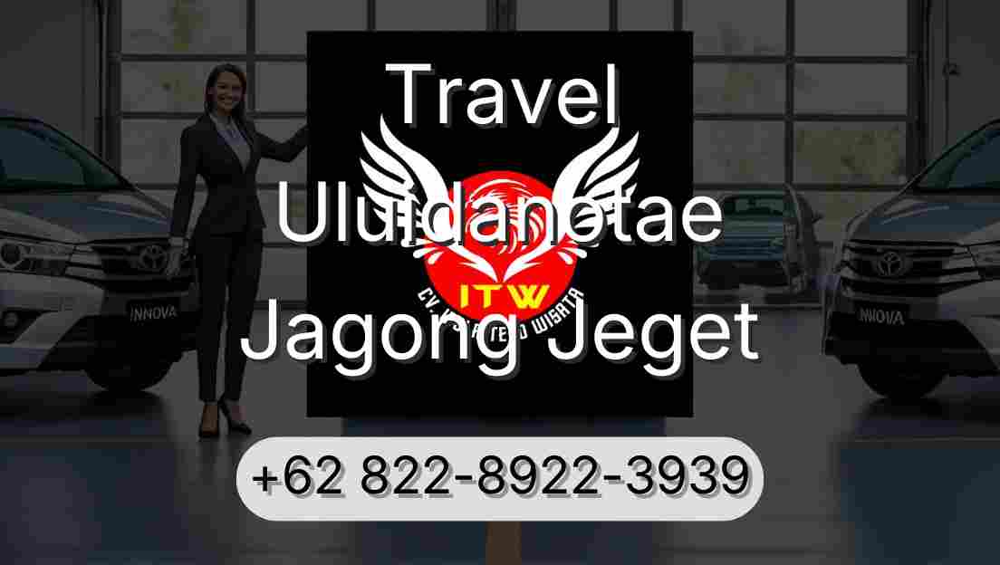 Travel Uluidanotae Jagong Jeget