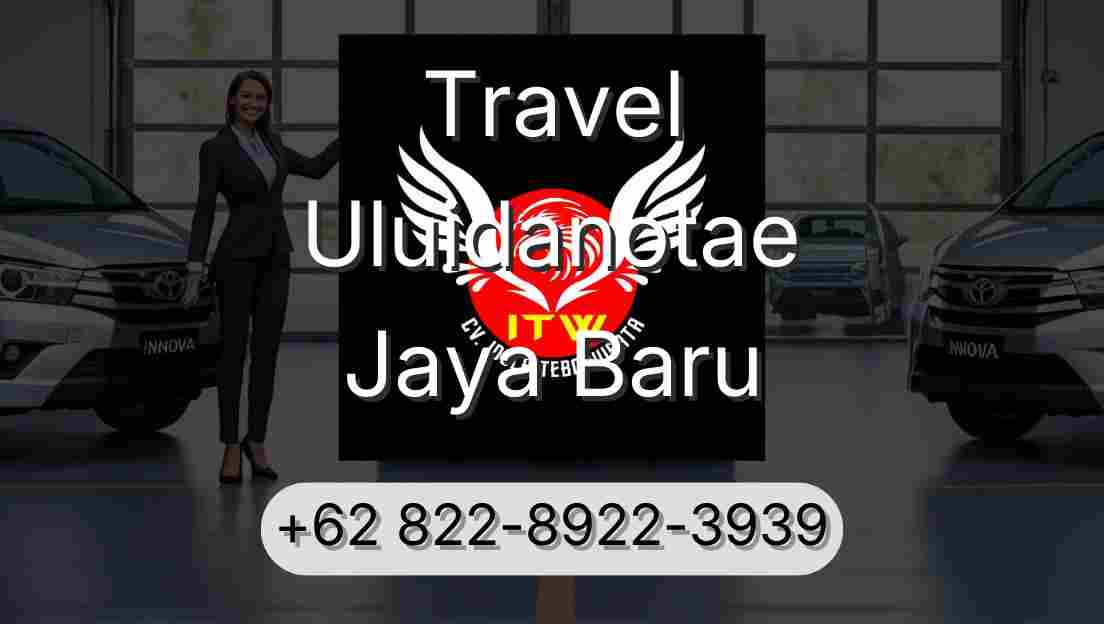 Travel Uluidanotae Jaya Baru
