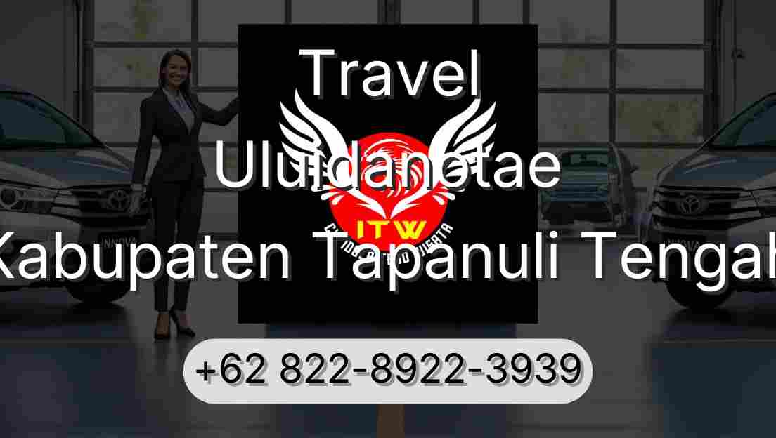 Travel Uluidanotae Kabupaten Tapanuli Tengah