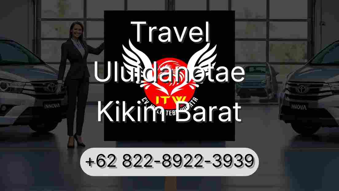 Travel Uluidanotae Kikim Barat