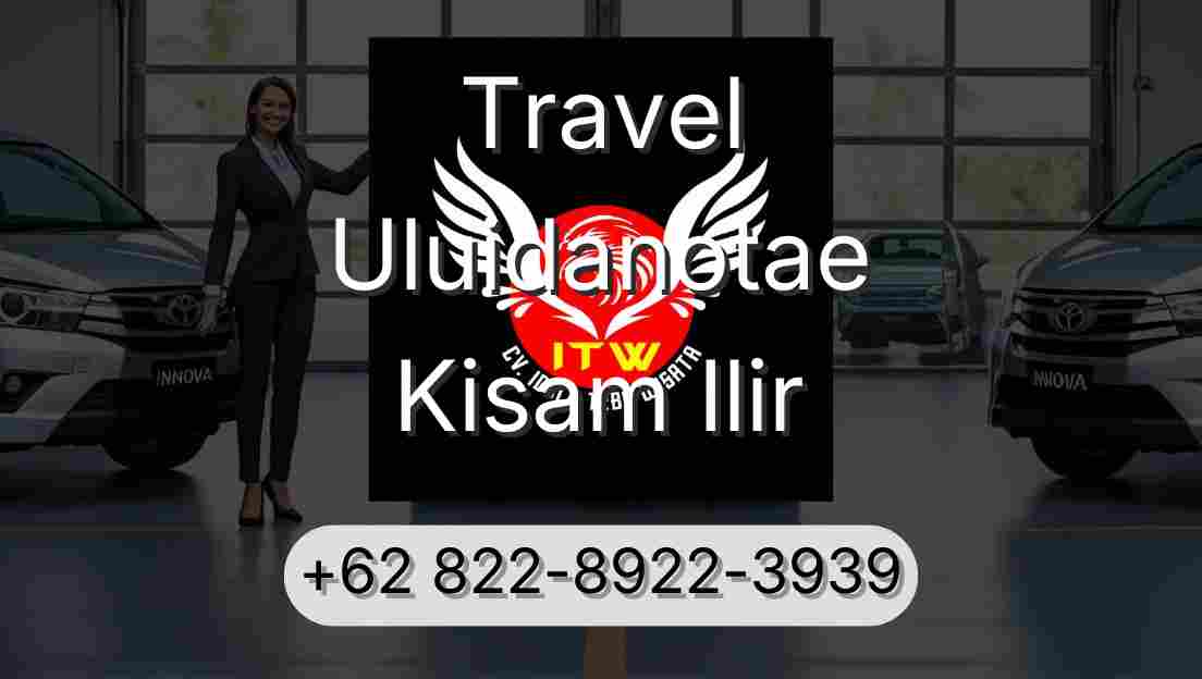 Travel Uluidanotae Kisam Ilir