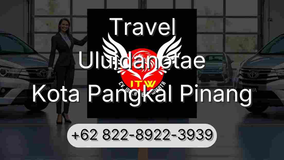 Travel Uluidanotae Kota Pangkal Pinang