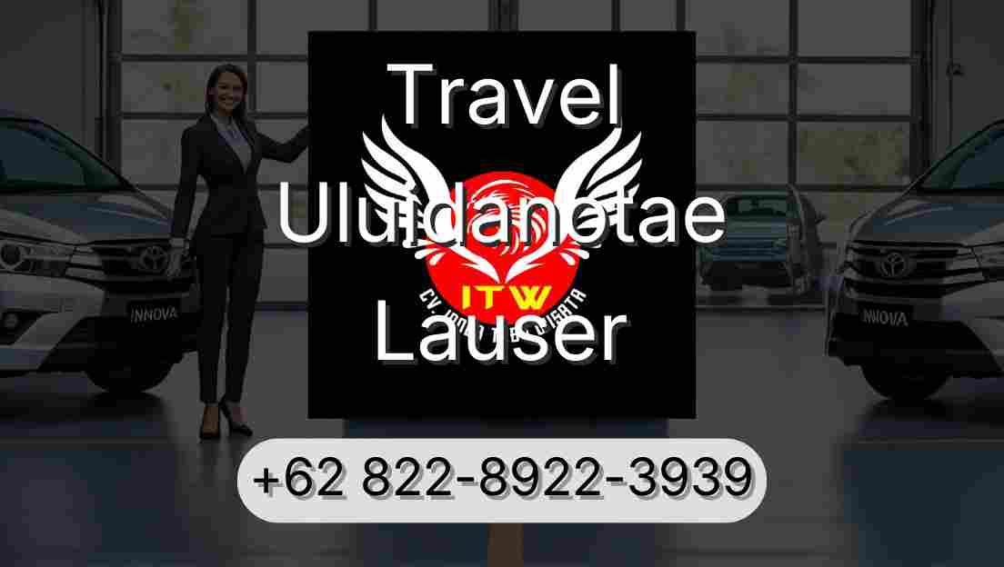 Travel Uluidanotae Lauser