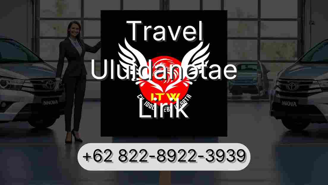 Travel Uluidanotae Lirik