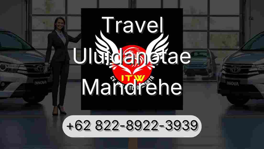Travel Uluidanotae Mandrehe
