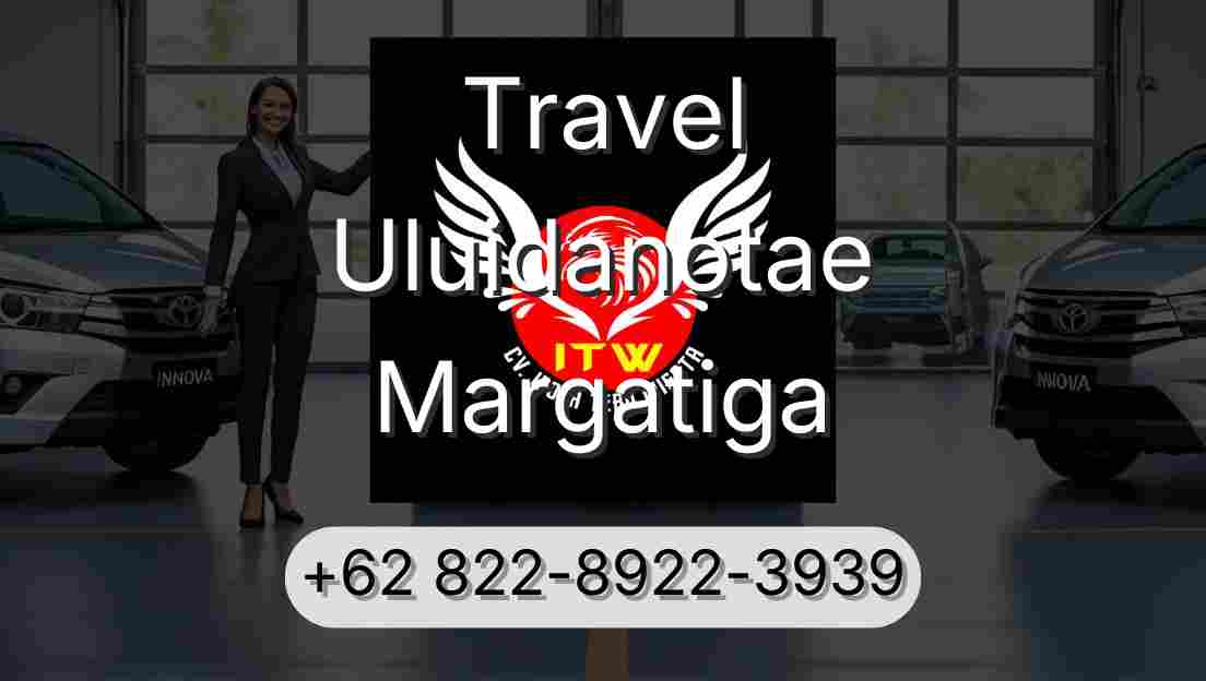 Travel Uluidanotae Margatiga