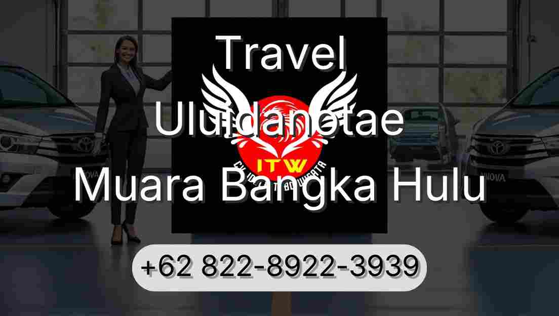 Travel Uluidanotae Muara Bangka Hulu