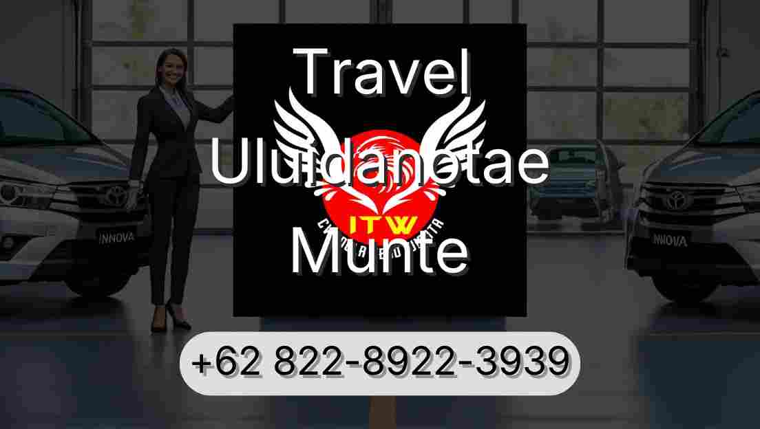 Travel Uluidanotae Munte