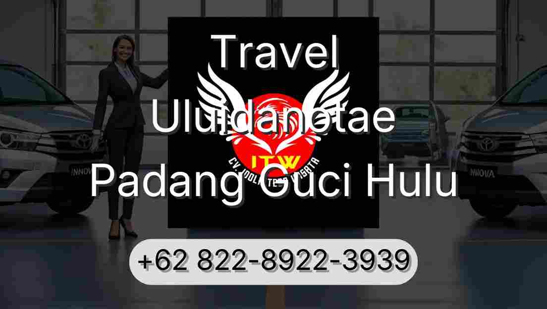 Travel Uluidanotae Padang Guci Hulu