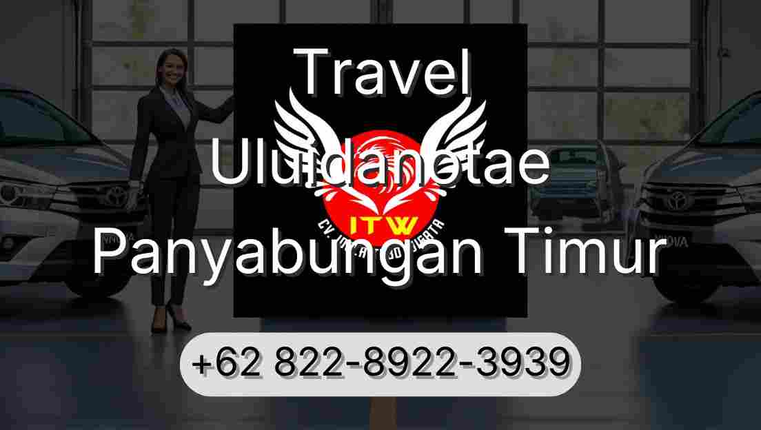 Travel Uluidanotae Panyabungan Timur