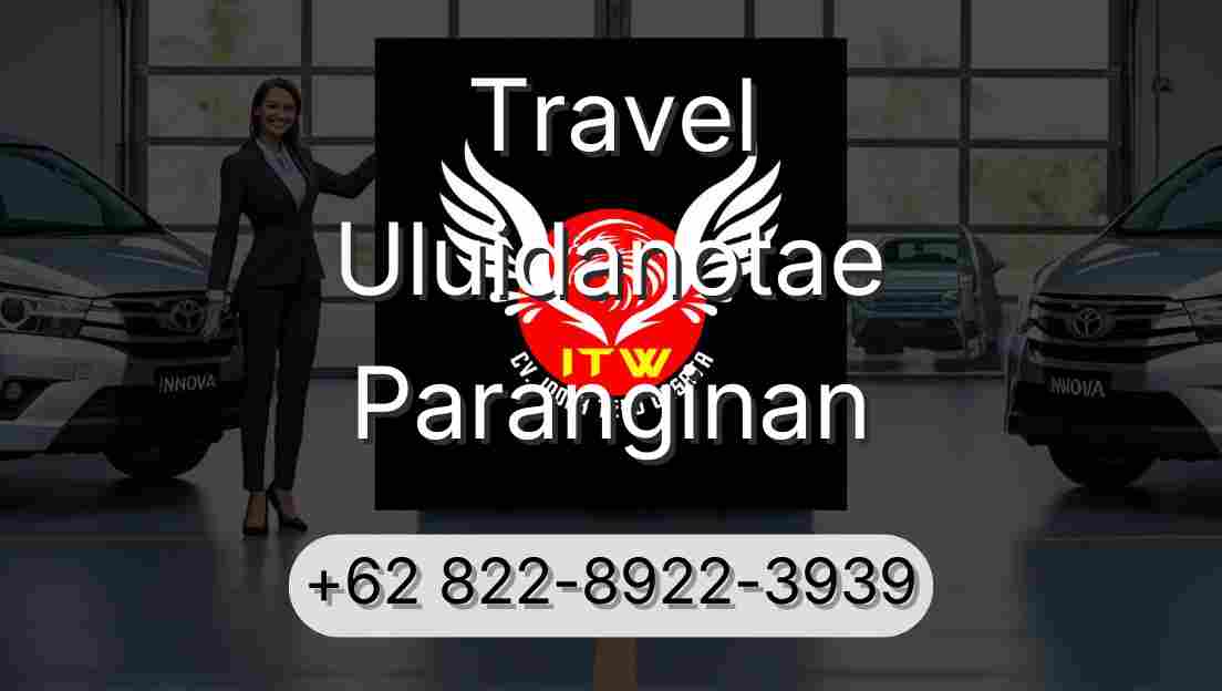 Travel Uluidanotae Paranginan