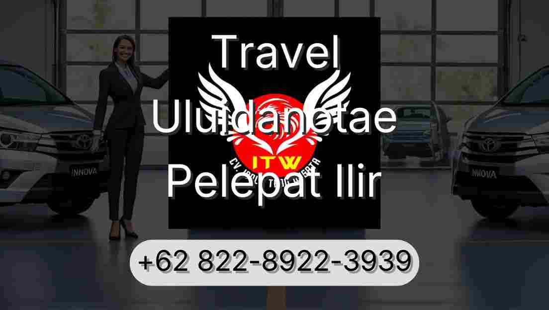 Travel Uluidanotae Pelepat Ilir