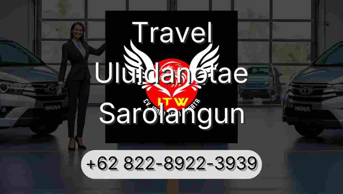 Travel Uluidanotae Sarolangun