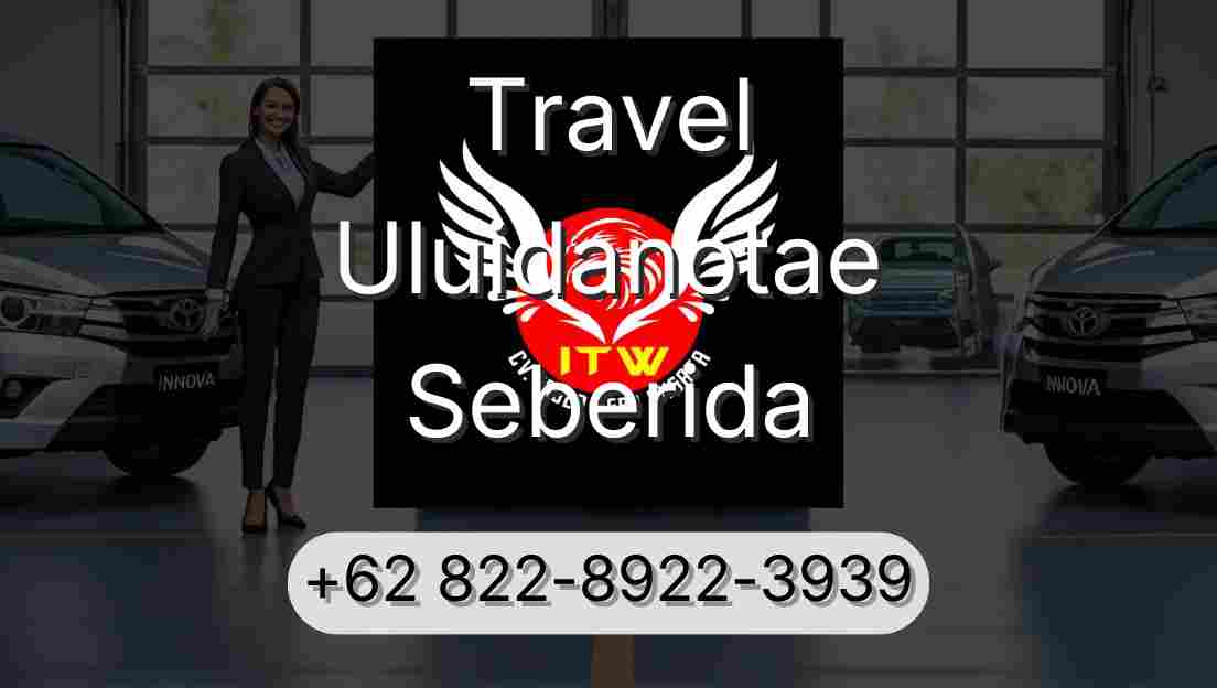 Travel Uluidanotae Seberida