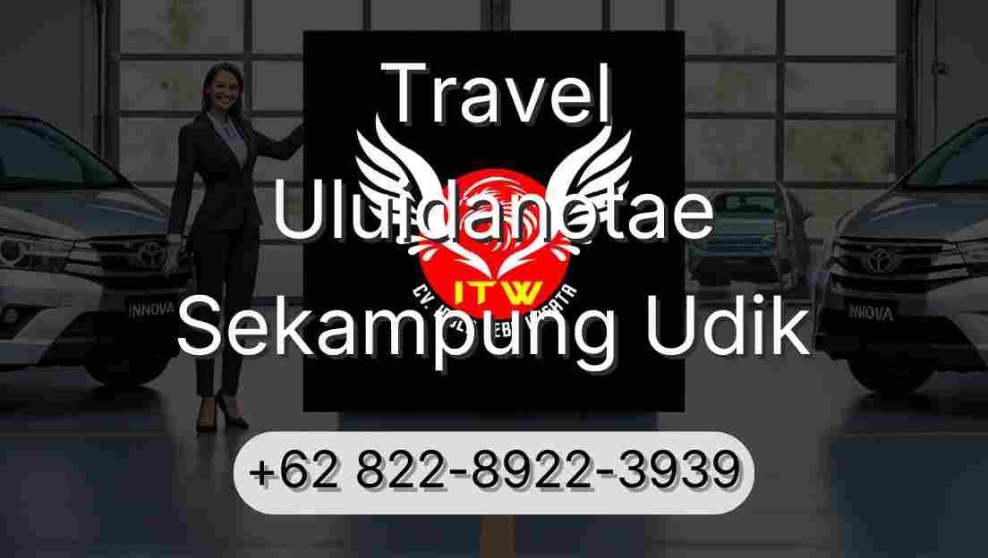 Travel Uluidanotae Sekampung Udik