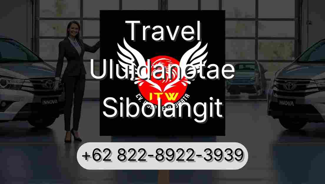 Travel Uluidanotae Sibolangit