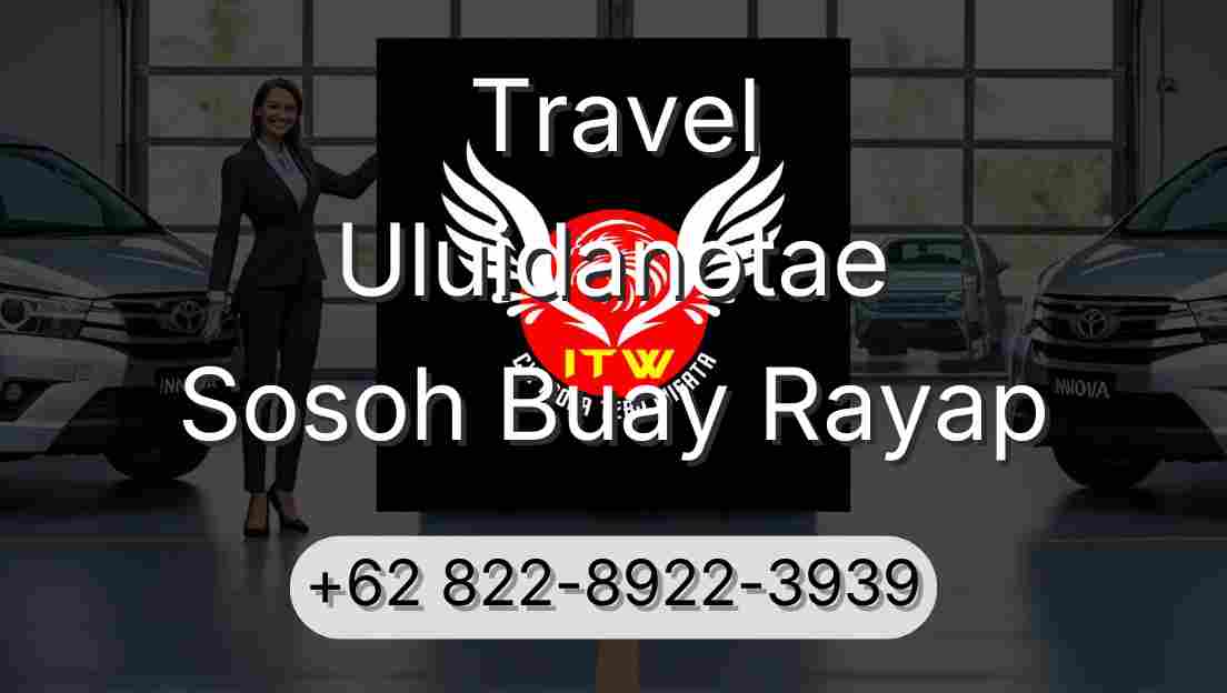 Travel Uluidanotae Sosoh Buay Rayap