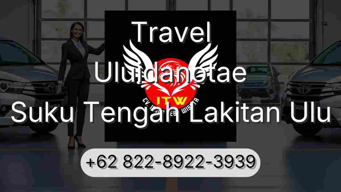Travel Uluidanotae Suku Tengah Lakitan Ulu