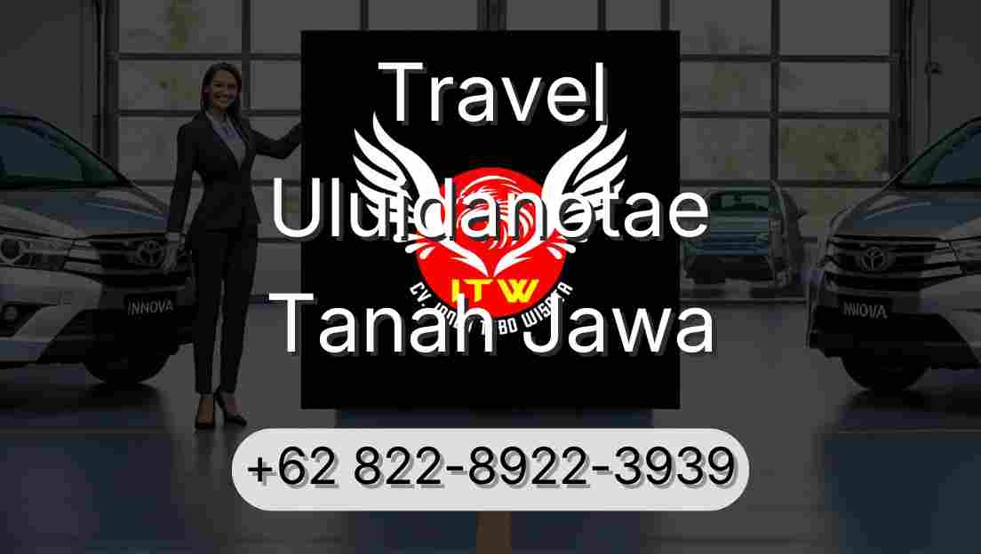 Travel Uluidanotae Tanah Jawa