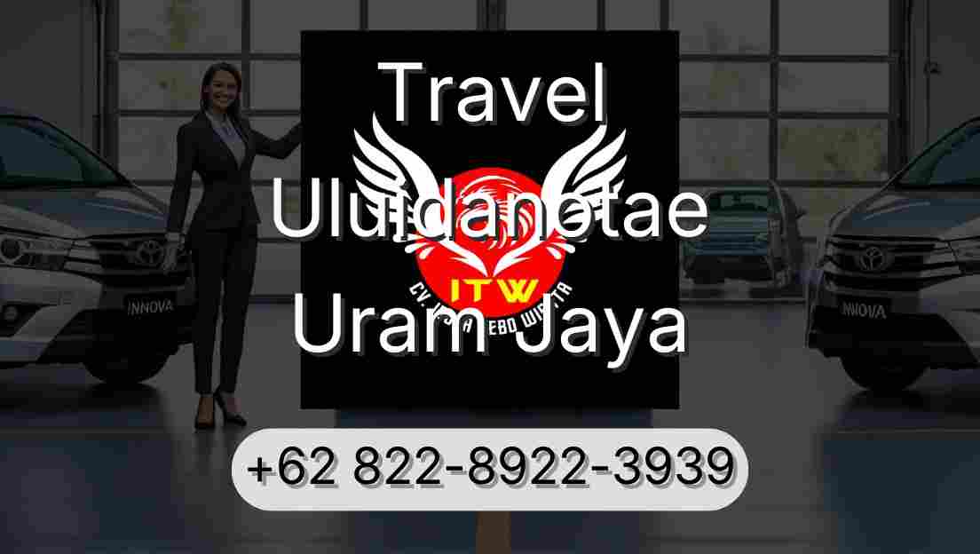 Travel Uluidanotae Uram Jaya