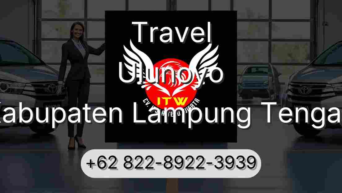 Travel Ulunoyo Kabupaten Lampung Tengah