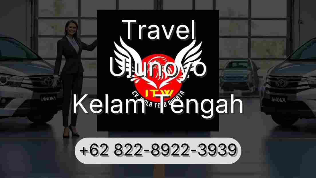 Travel Ulunoyo Kelam Tengah