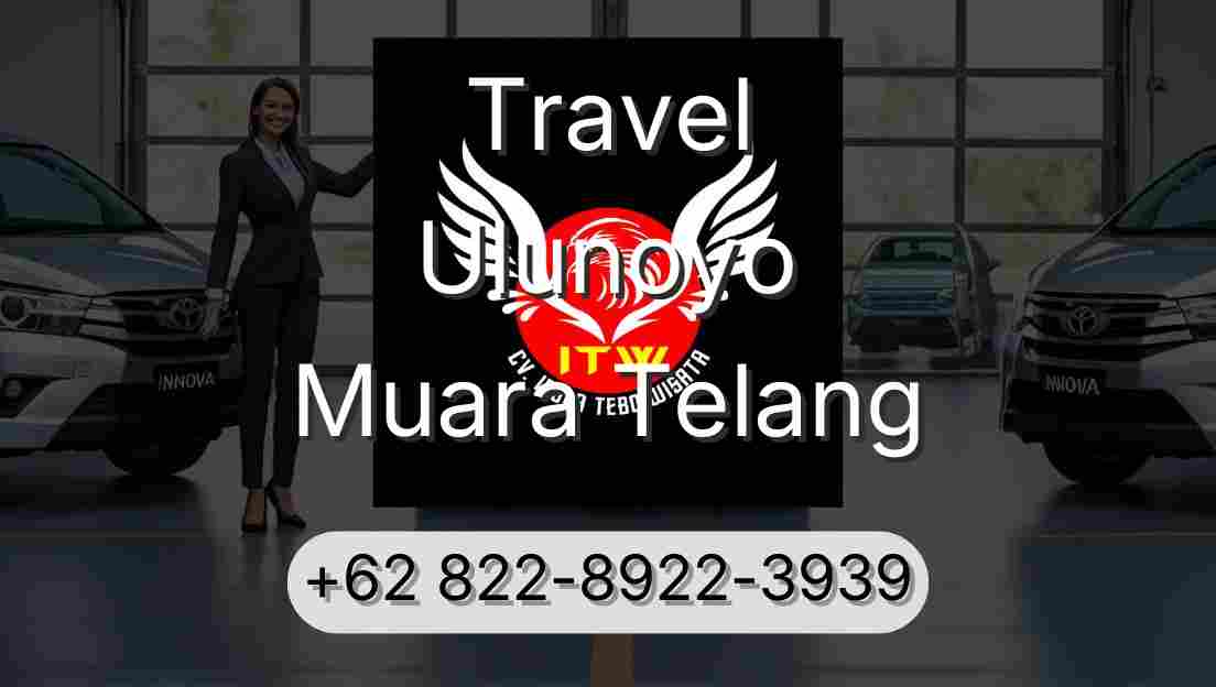 Travel Ulunoyo Muara Telang
