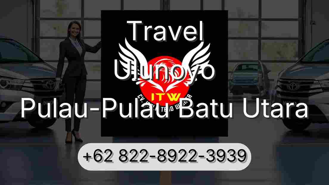Travel Ulunoyo Pulau-Pulau Batu Utara