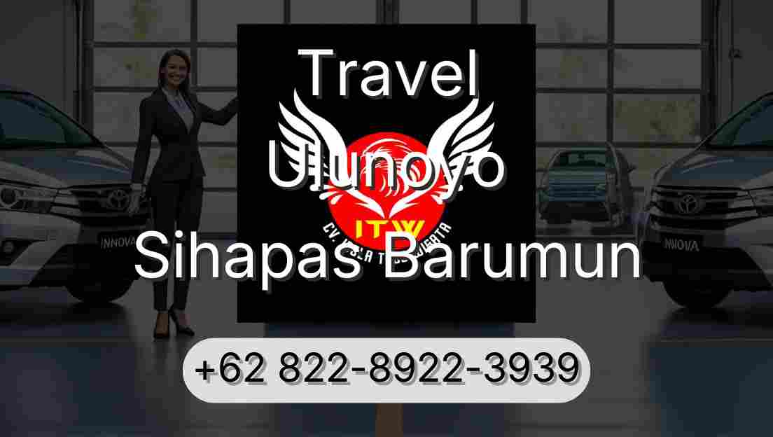 Travel Ulunoyo Sihapas Barumun