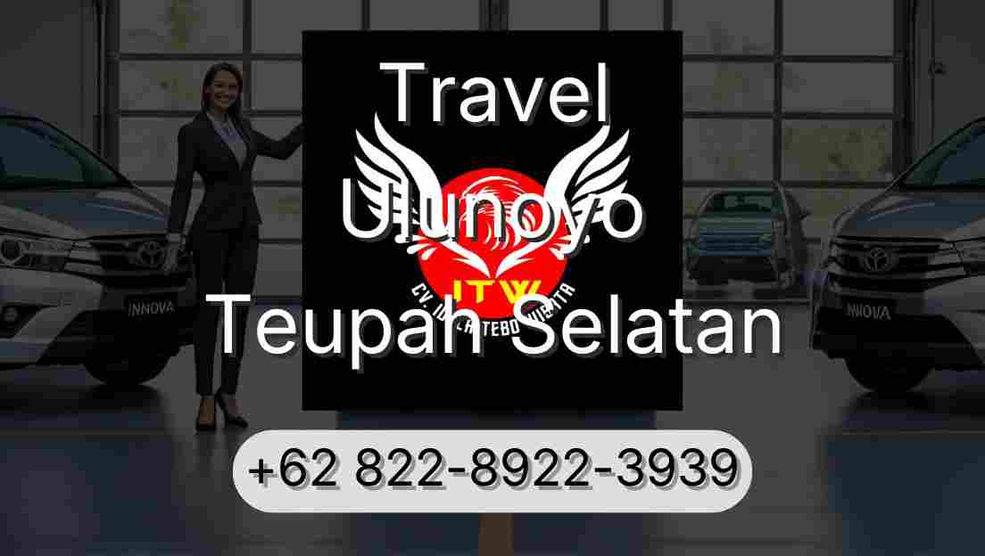 Travel Ulunoyo Teupah Selatan