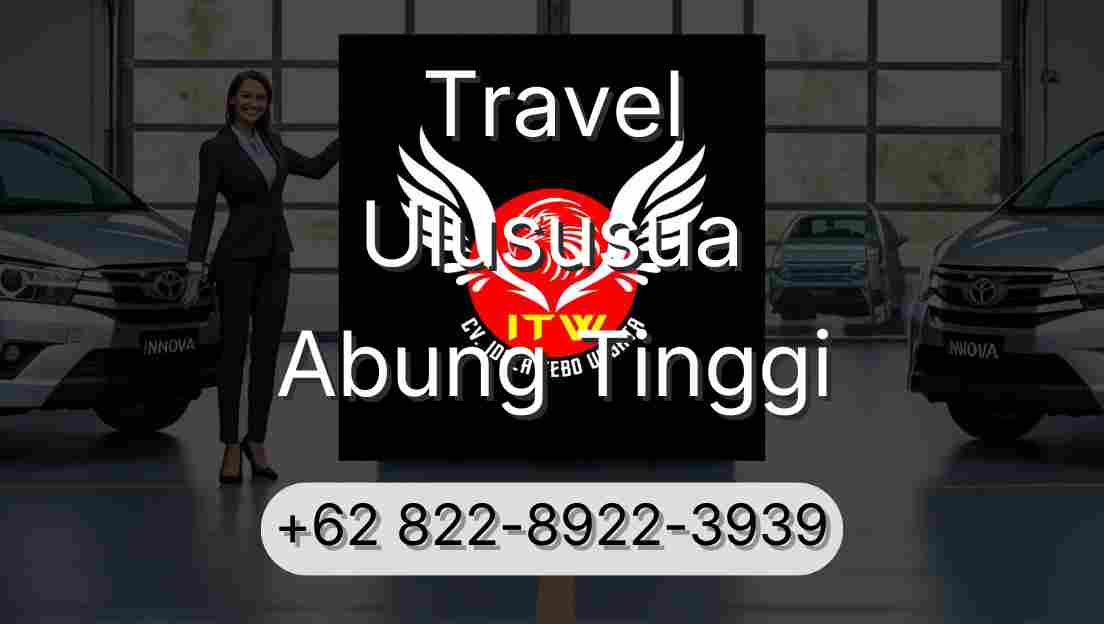 Travel Ulususua Abung Tinggi