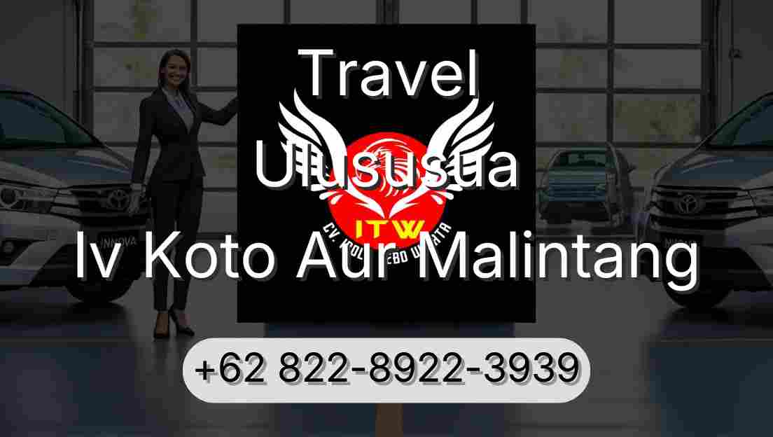 Travel Ulususua Iv Koto Aur Malintang