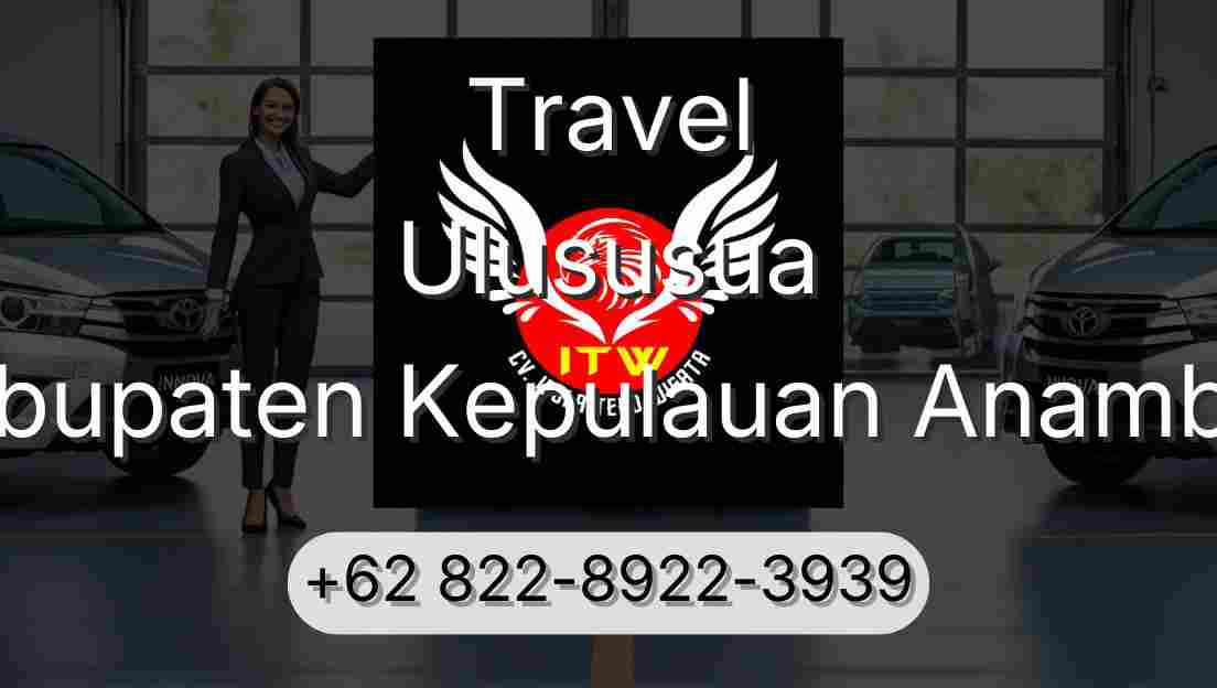 Travel Ulususua Kabupaten Kepulauan Anambas