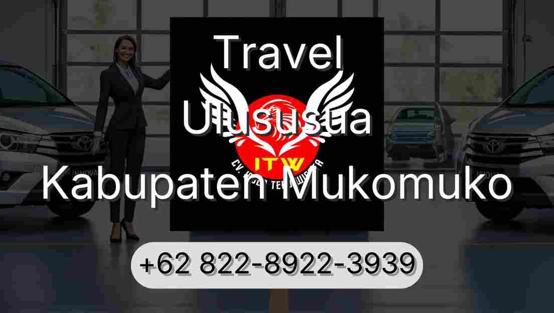 Travel Ulususua Kabupaten Mukomuko
