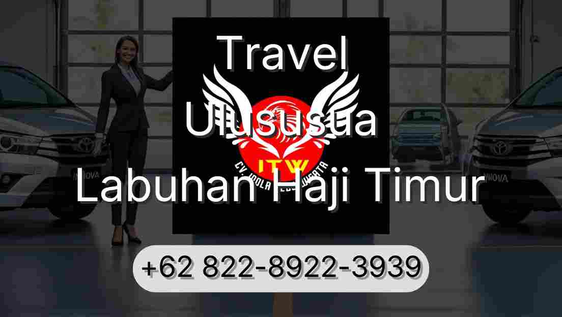 Travel Ulususua Labuhan Haji Timur