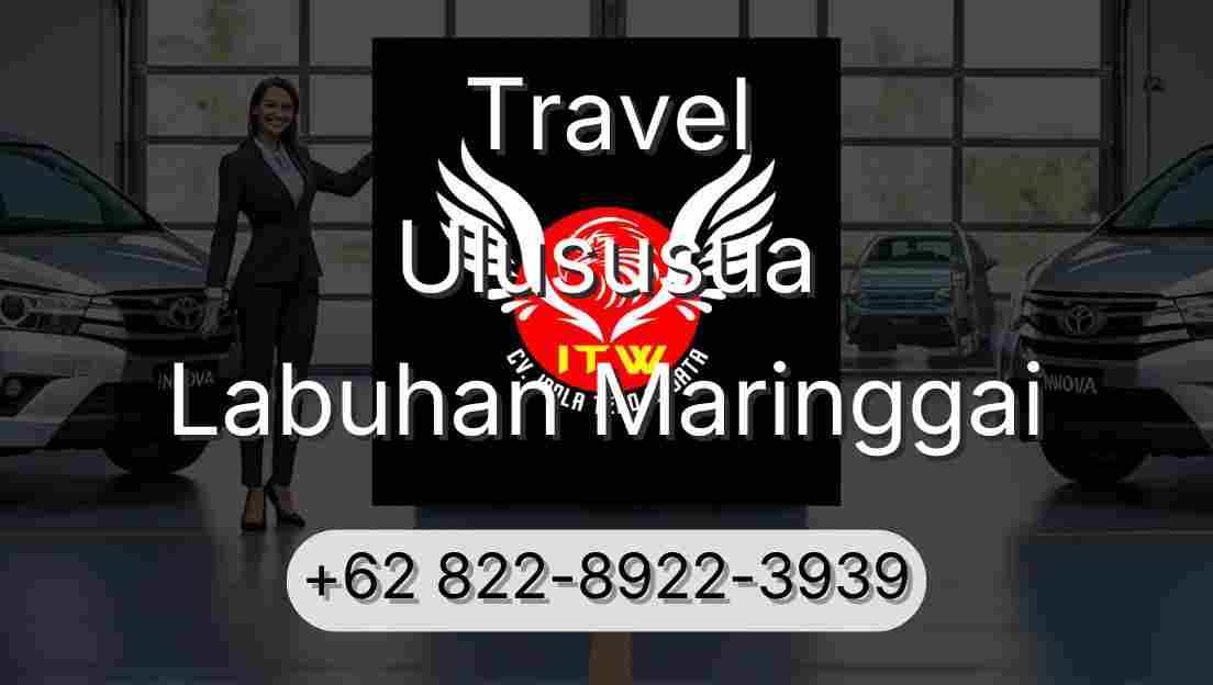 Travel Ulususua Labuhan Maringgai