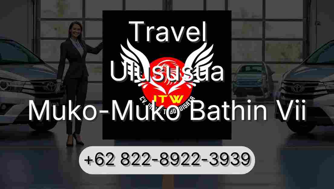 Travel Ulususua Muko-Muko Bathin Vii