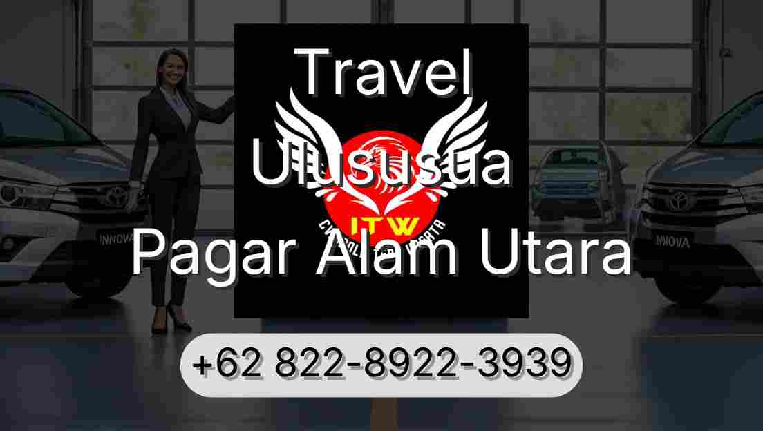 Travel Ulususua Pagar Alam Utara
