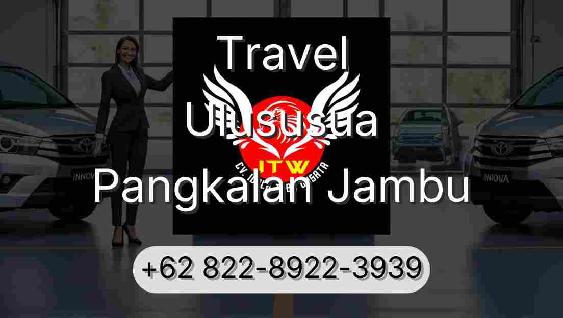Travel Ulususua Pangkalan Jambu