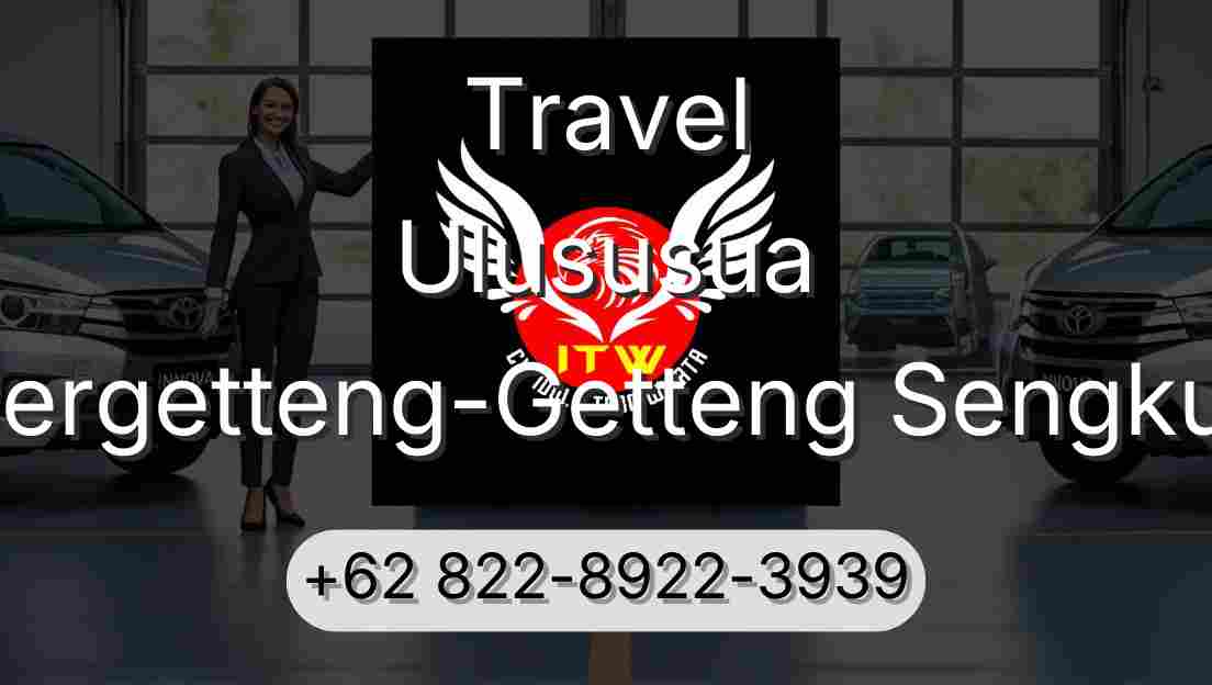 Travel Ulususua Pergetteng-Getteng Sengkut